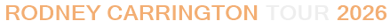 Rodney Carrington Tour 2026
